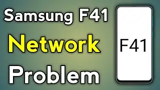 How To Fix Samsung F41 Network Problem