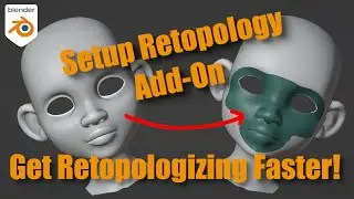 A Free Add-On: Setup a Retopology Mesh FAST!