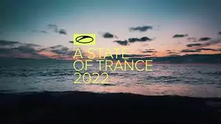 A State Of Trance 2022 (Mixed by Armin van Buuren) - Mix 1: On The Beach