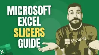 Slicers (Make Your Filtering Better) | Microsoft Excel