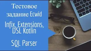 SQL Parser, Infix, Extensions, Kotlin, DSL