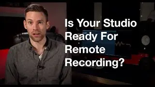 Is My Studio Ready For Remote Recording? | Remote Audio Recording