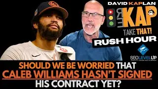 REKAP 🚗 Rush Hour - Should we be worried that Caleb Williams hasnt signed his contract yet?