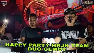 HAPPY PARTY HRJK TEAM DUO GEMOY BY DJ JIMMY ON THE MIX