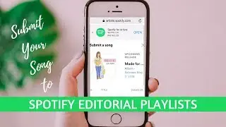 How To Submit A Song to Spotify Editorial Playlists | Spotify For Artists Tutorial 📱🎵