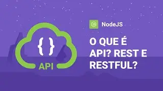 O que é API? REST e RESTful? | Mayk Brito