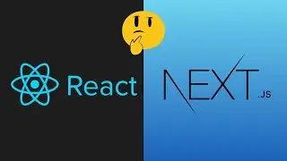 React.js vs Next.js - Which is the Best for Your Project
