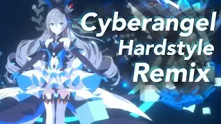 【Honkai Impact 3rd】 "Cyberangel: ZERO Exception" Theme 「Cyberangel」 Hardstyle Remix