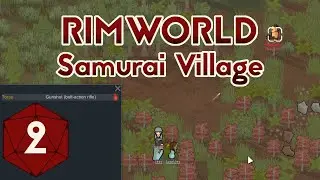 Not The Meds! - RimWorld Samurai Village Ep2