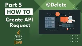 Create API Request from Java Code using HttpClient | Part 5: HTTP Delete api call Request Tutorial