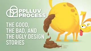 The Good, The Bad, and The Ugly Design Stories