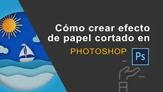 Efecto de capas de papel en Photoshop | Efecto Cut Out