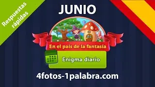 Enigma Diario 🇪🇸 Junio 2022 4 Fotos 1 Palabra ❤️ En el país de la fantasía ¡Respuestas!