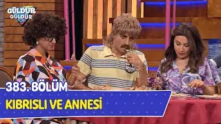 Kıbrıslı Ve Annesi - 383. Bölüm (Güldür Güldür Show)