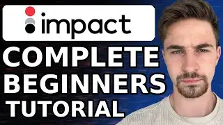 Impact Radius Tutorial For Beginners (2024) | How to Use Impact Radius For Affiliate Marketing