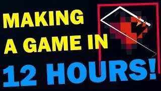 Making A Game In 12 Hours!