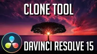 How to Use the Clone Tool | DaVinci Resolve 15 Tutorial