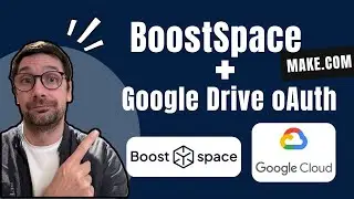 Connecting BoostSpace Make.com To Google Drive oAuth