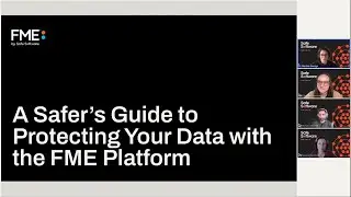 A Safer’s Guide to Protecting Your Data with the FME Platform