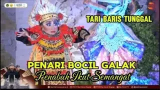 KEREN BOCIL MENARI BARIS TUNGGAL PENUH TAKSU PENABUH IKUT GRERET