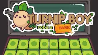 Turnip Boy Robs a Bank: A Cinematic Masterpiece