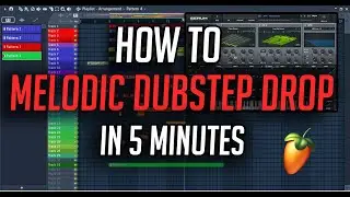 How To Make Melodic Dubstep Drop Under 5 minutes | FL Studio 20 Tutorial + Free FLP