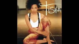 TISHA   - Why Won't You Love Me  .