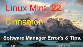 Linux Mint 22 - Cinnamon - Software Manager errors & Tips.