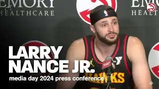 Larry Nance Jr. Press Conference | Atlanta Hawks Media Day 2024