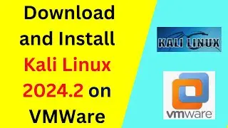 How to download and install Kali Linux 2024.2 on VMWare Workstation | Kali Linux 2024.2 Installation