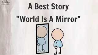 Short story | Moral Story | World is a Mirror | #shortmoralstories