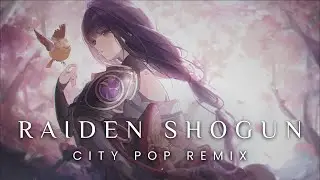 Raiden Shogun Theme (City Pop Remix) | Genshin Impact