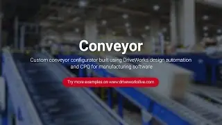 DriveWorks Pro Configurator Example - Conveyor