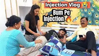 BUM PE INJECTION 🔥🤣 Painful Experience Ever! Injection vlog video new 2025 🔥 Pain Killer Injection