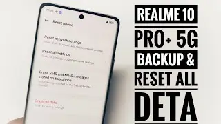 Realme 10 Pro+ 5G Backup & Reset | Settings Full Information | All Realme Phones Reset 🔥🔥🔥