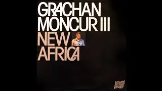 Grachan Moncur III - New Africa (Full Album)