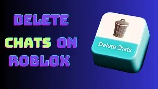 HOW TO DELETE ROBLOX CHAT or MESSAGES! | Delete Chats in Roblox Guide