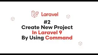 Laravel 9 Tutorial - Create New Project Using Command Line