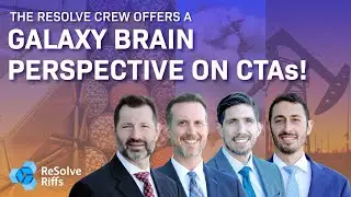 The ReSolve Crew Offers a Galaxy Brain Perspective on CTAs!