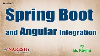 Spring Boot and Angular Integration Session-3 | by Mr. Raghu