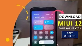 Install MIUI 12 Control Center in MIUI 11 all Xiaomi Phone | MIUI 12 Control Center in Xiaomi Phone