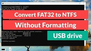 How To convert FAT32 to NTFS File system Without Formatting USB drive