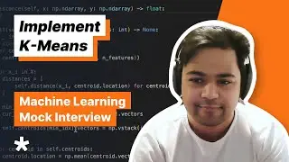 ML Coding Question - Implement K-Means (Full Mock Interview with Snapchat MLE)