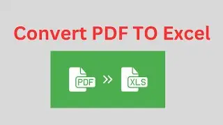 Convert Pdf to Excel - 3 Easy ways