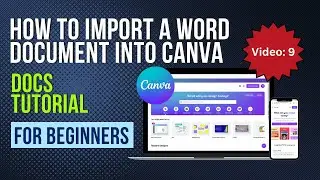 How To Import A Word Document Into Canva Docs: Tutorial For Beginners