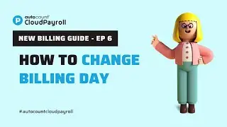 CLOUD PAYROLL - How to Change Billing Day?【Malay + 中文 subtitle available】