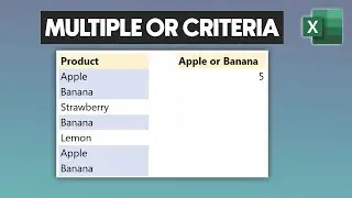 How to count cells based on multiple criteria and OR logic - Excel COUNTIF OR operator