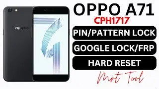 How to Unlock Oppo A71 CPH1717||Pin,PatternLock Remove||Oppo a71 Hard Reset,Oppo a71 Frp baypass