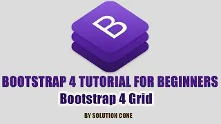 Bootstrap 4 Tutorial for Beginners | Using the Bootstrap 4 Grid