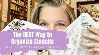 The BEST Way to Organize Stencils || Craft Room Organization